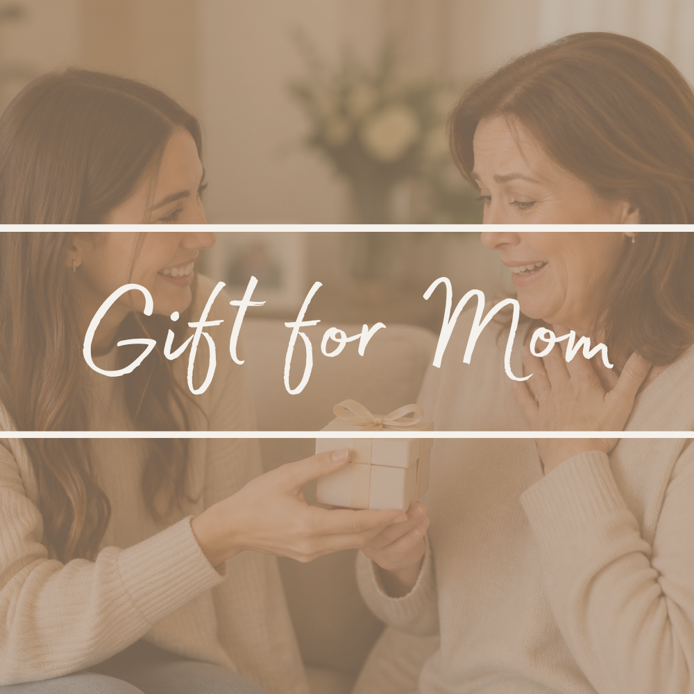 Gift for Mom